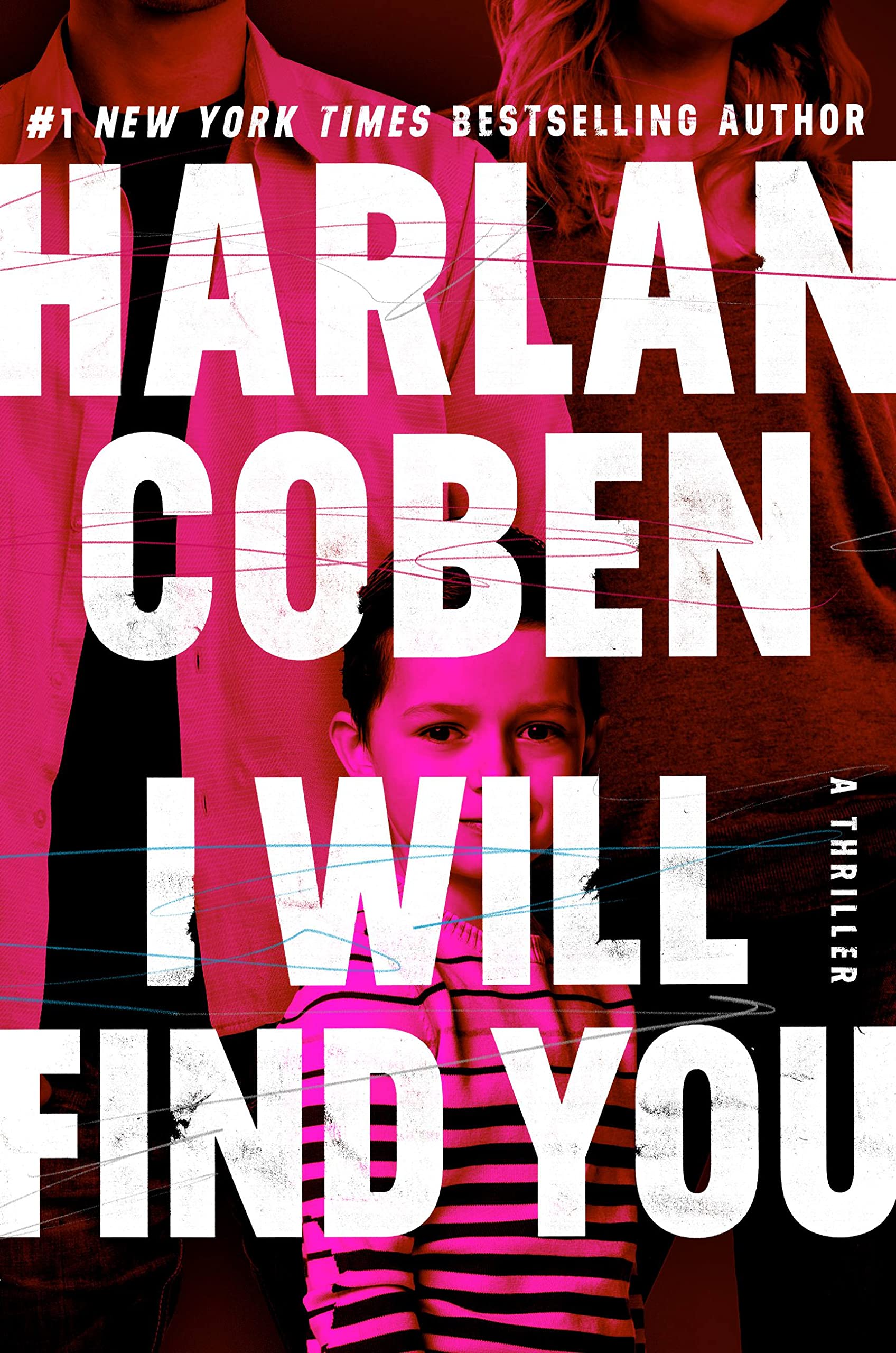 I Will Find You by Harlan Coben, ISBN 9781538748367