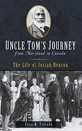 Uncle Tom'S Journey From Maryland To Canada