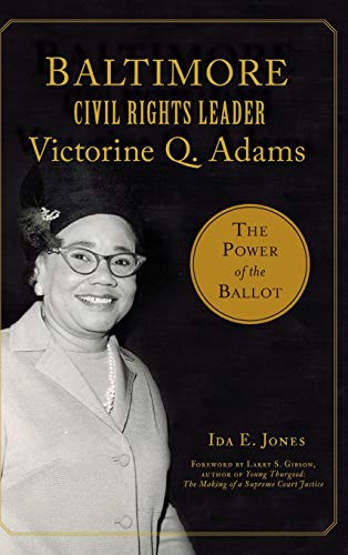 Baltimore Civil Rights Leader Victorine Q. Adams