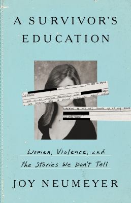 A Survivor'S Education by Joy Neumeyer, ISBN 9781541702790