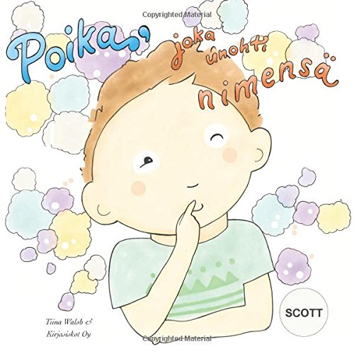 Poika, Joka Unohti Nimensä SCOTT