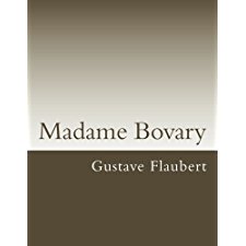Madame Bovary by Gustave Flaubert, ISBN 9781542620161