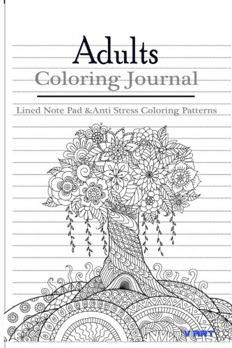 Adult Coloring Journal : Lined Note Pad and Anti Stress Coloring Patterns