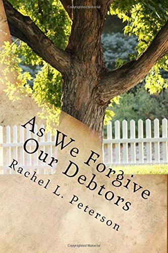 As We Forgive Our Debtors