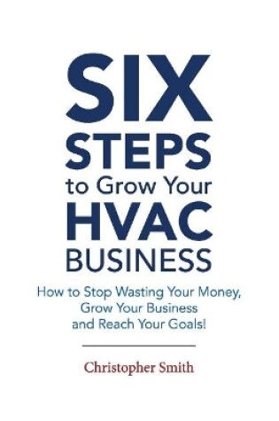 6 Steps to Grow Your HVAC Business