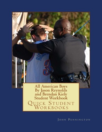 All American Boys by Jason Reynolds and Brendan Kiely Student Workbook