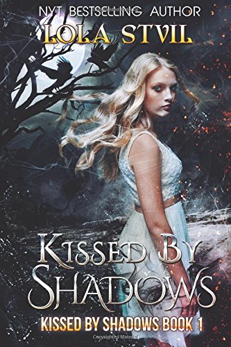 Kissed By Shadows