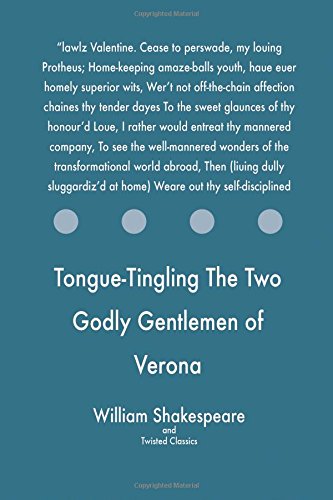 Tongue-Tingling the Two Godly Gentlemen of Verona