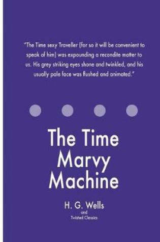 Time Marvy Machine