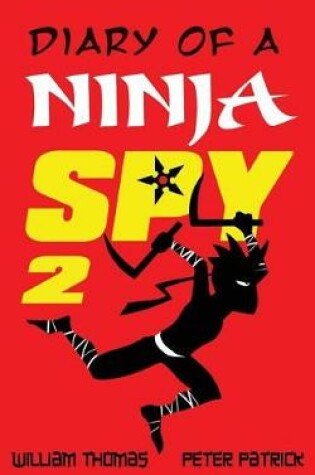 Diary of a Ninja Spy 2