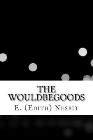The Wouldbegoods