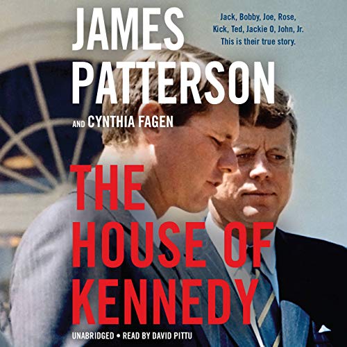 The House of Kennedy by James Patterson and Cynthia Fagen, ISBN 9781549190841