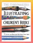 The Storymakers: Illustrating Children'S Books