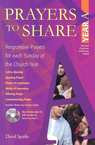 Prayers To Share, Year A: Responsive Prayers For Each Sunday Of The Church Year