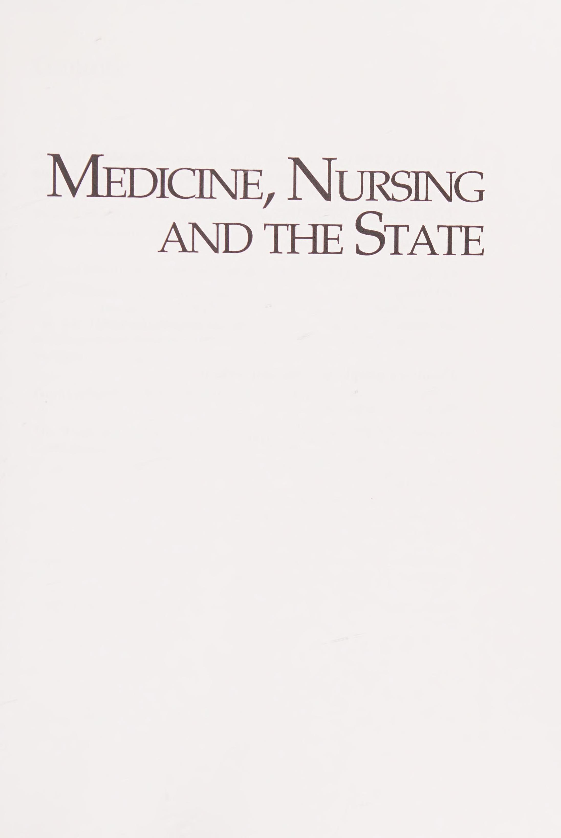 Medicine, Nursing And The State In A Changing Political Economy