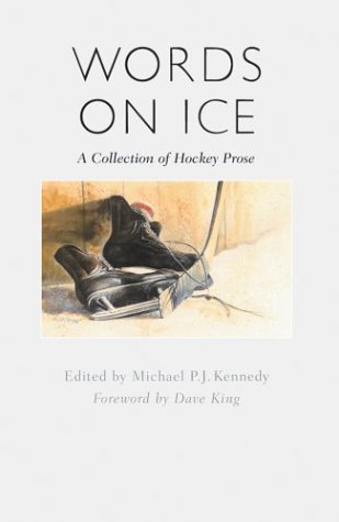 Words On Ice: A Collection Of Hockey Stories