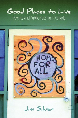 Good Places To Live: Poverty And Public Housing In Canada