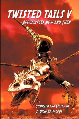 Twisted Tails V - Apocalypses Now And Then