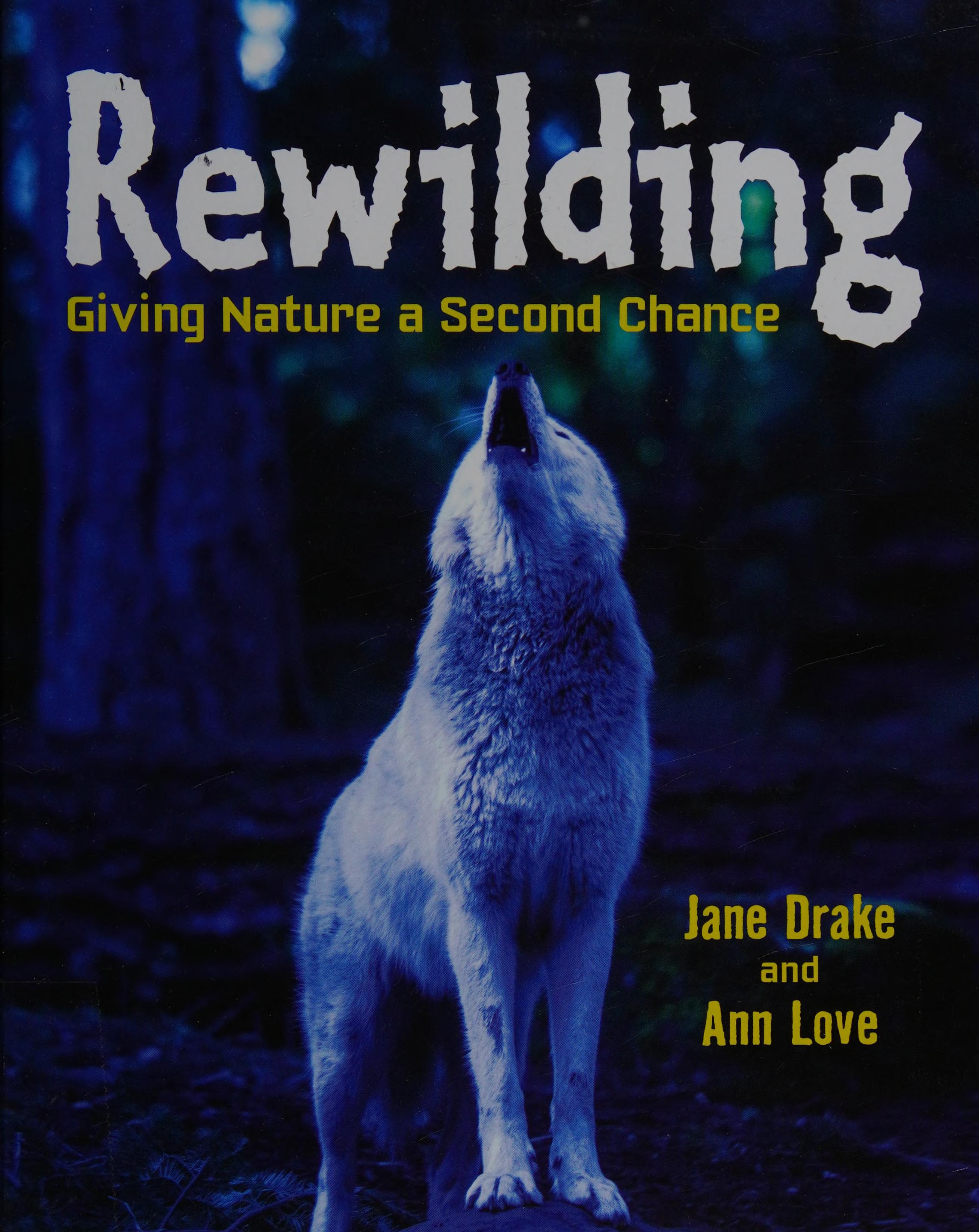 Rewilding: Giving Nature A Second Chance