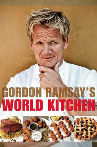 Gordon Ramsay?S World Kitchen