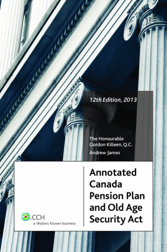 Annotated Canada Pension Plan and Old Age Security Act (2012)