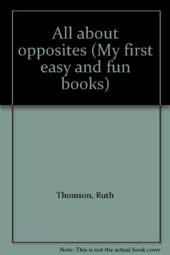 All About Opposites