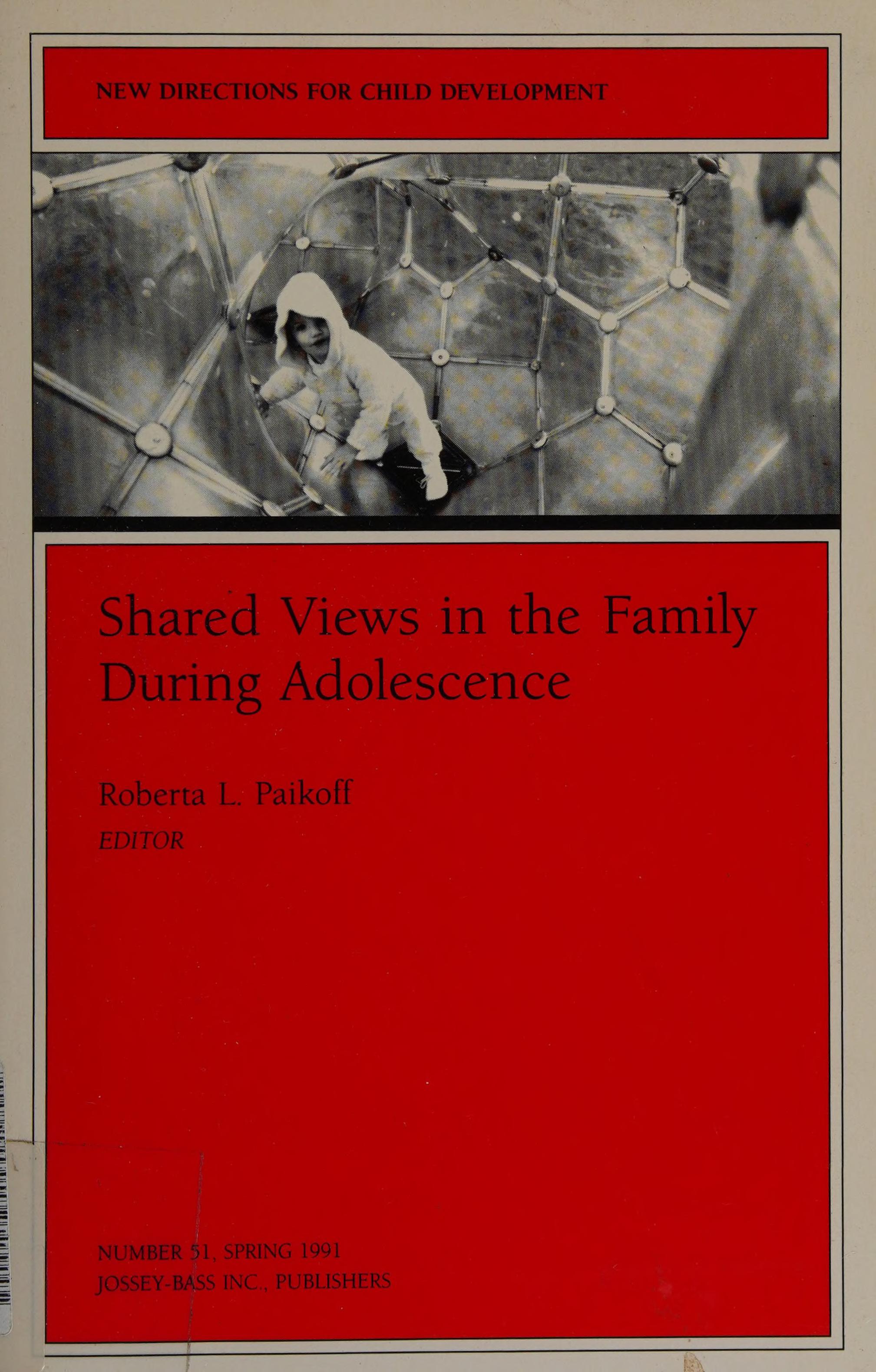Shared Views In The Family During Adolescence / Roberta L. Paikoff, Editor