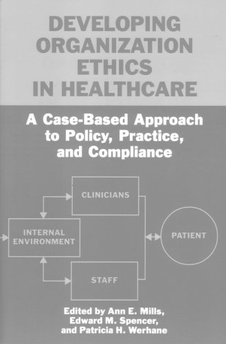Developing Organization Ethics in Healthcare