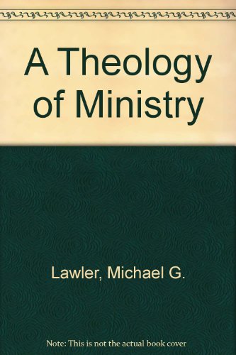 A theology of ministry