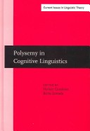 Polysemy in Cognitive Linguistics Selected Papers from the Fifth International Cognitive Linguistics Conference Amsterdam 1997 Amsterdam Studies in ... IV Current Issues in Linguistic Theory