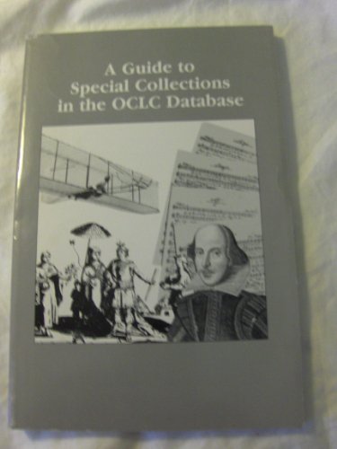 Guide To Special Collections In The OCLC Database