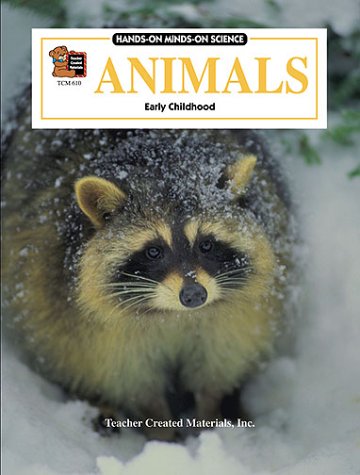 Animals Hands On Minds On Science Series