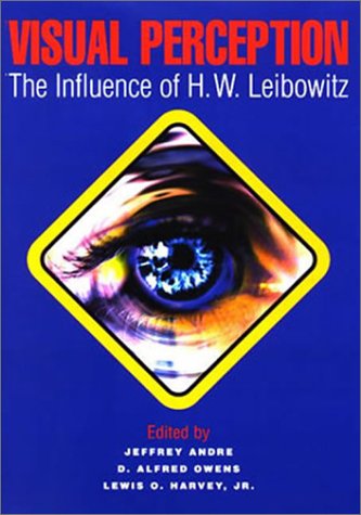 Visual Perception: The Influence Of H.W. Leibowitz