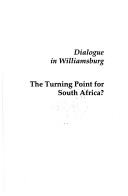 Dialogue In Williamsburg: The Turning Point For South Africa?