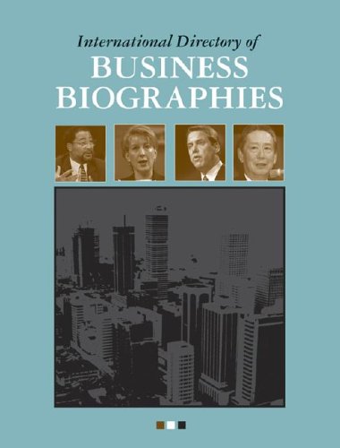 International Directory Of Business Biographies: 4 Volume Set