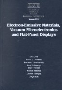 Electron-Emissive Materials, Vacuum Microelectronics And Flat-Panel Displays: Volume 621