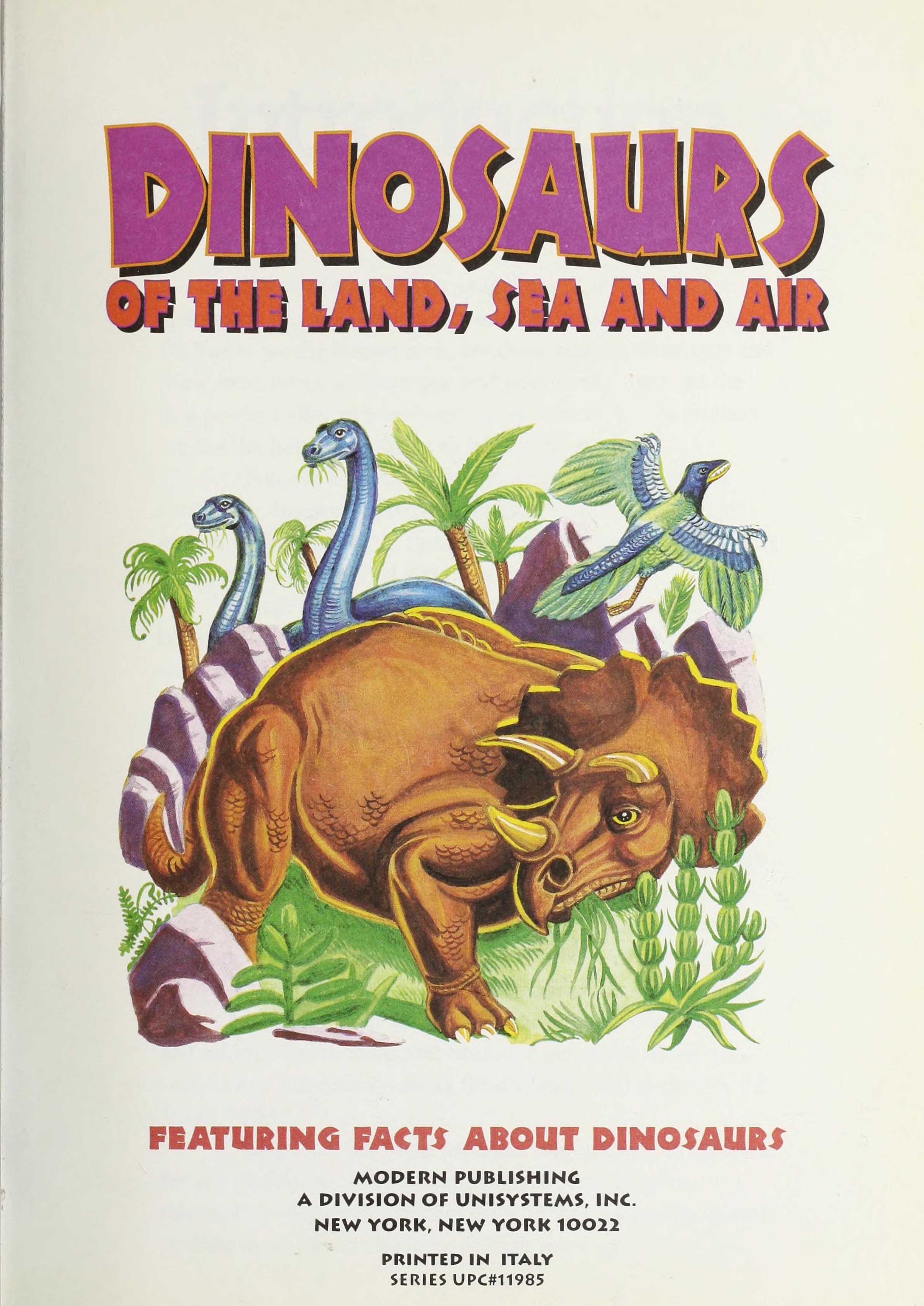 Dinosaurs of the Land, Sea and Air (DINOSAURS AND PREHISTORIC CREATURES
