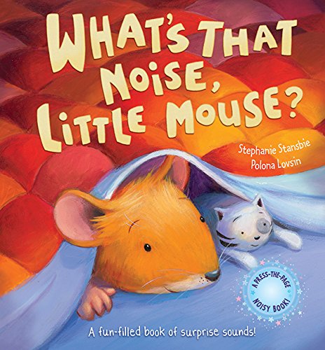 What s that noise Little Mouse