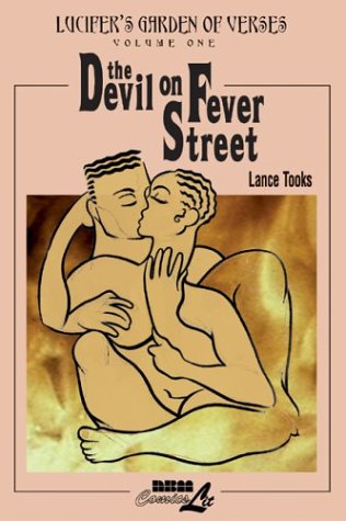 Lucifer'S Garden Of Verses Vol. 1: The Devil On Fever Street