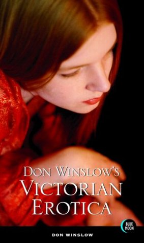 Don Winslow'S Victorian Erotica