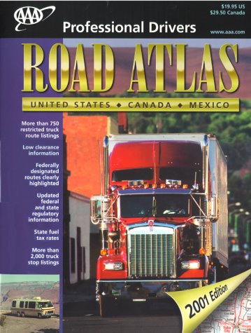 Aaa Professional Drivers' Road Atlas: United States, Canada, Mexico: 2001