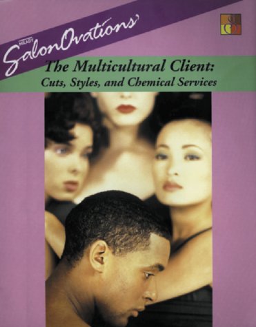 SalonOvations' The Multicultural Client: Cuts, Styles And Chemical Services