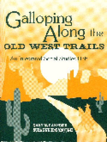 Galloping Along The Old West Trails: An Integrated Social Studies Unit
