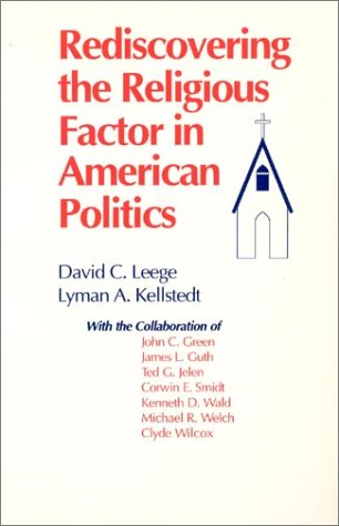 Rediscovering the religious factor in American politics