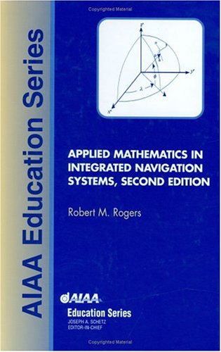 Applied Mathematics in Integrated Navigation Systems