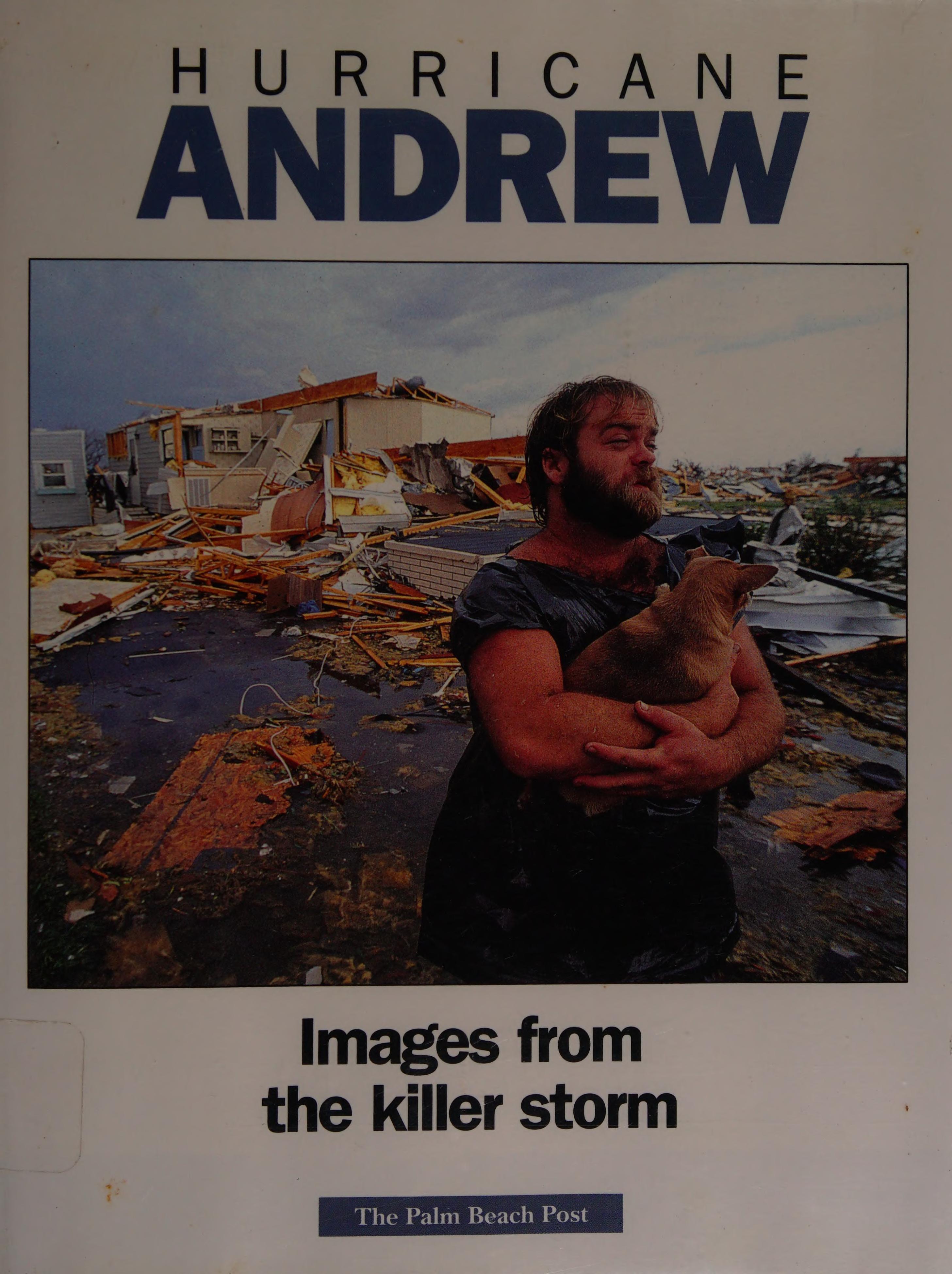 Hurricane Andrew: Images From The Killer Storm