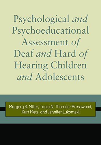 Psychological And Psychoeducational Assessment Of Deaf And Hard Of Hearing Children And Adolescents