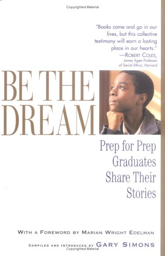 Be The Dream: Prep For Prep Graduates Share Their Stories