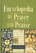 The Encyclopedia Of Prayer And Praise