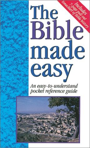 The Bible Made Easy An Easy-To-Understand Pocket Reference Guide - 1997 Publication.